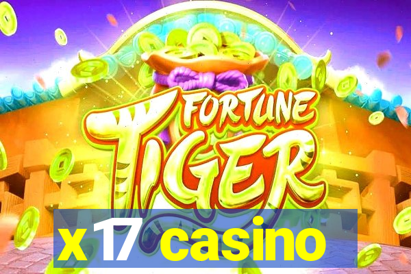 x17 casino